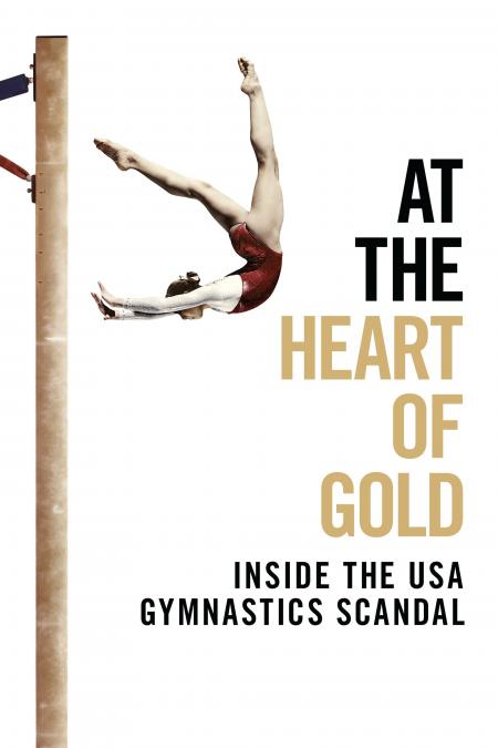 At the Heart of Gold: Inside the USA Gymnastics Scandal 2019