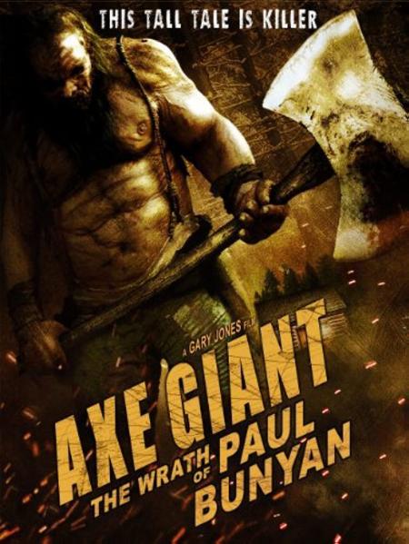 18+ Axe Giant: The Wrath of Paul Bunyan 2013
