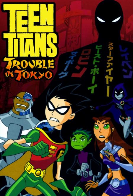 Teen Titans Trouble In Tokyo 2006